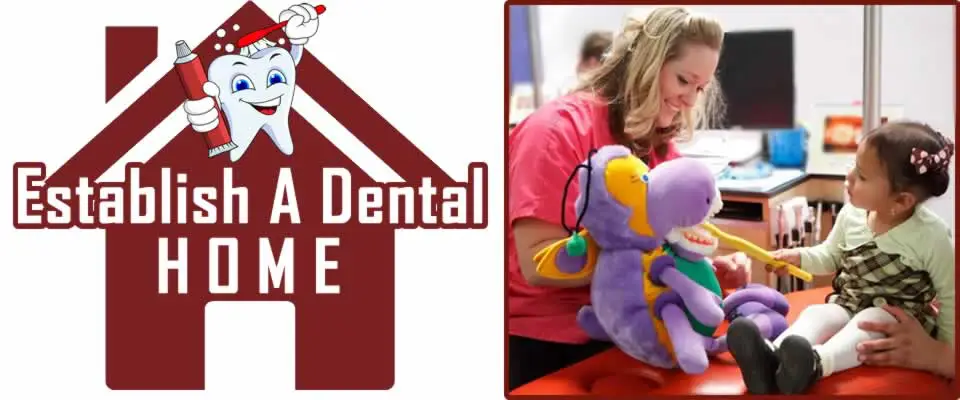Establish A Dental Home